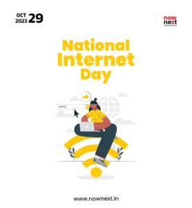 National Internet Day is celebrated on October 29th every year.